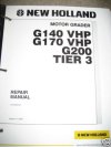 New Holland G140 VHP G170 VHP G200 Grader Service Manual